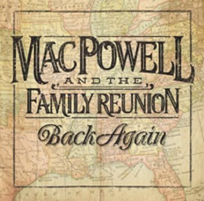 POWELL, MAC & THE FAMILY REUNION - Back Again