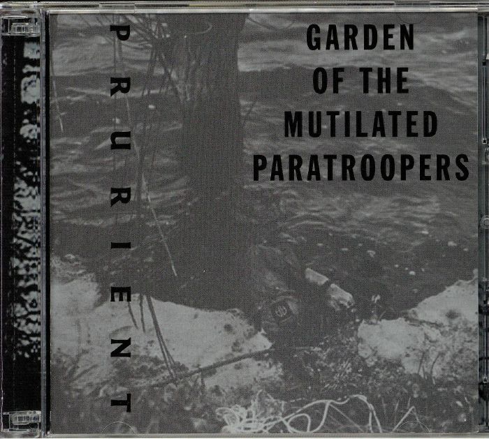 PRURIENT - Garden Of The Mutilated Paratroopers