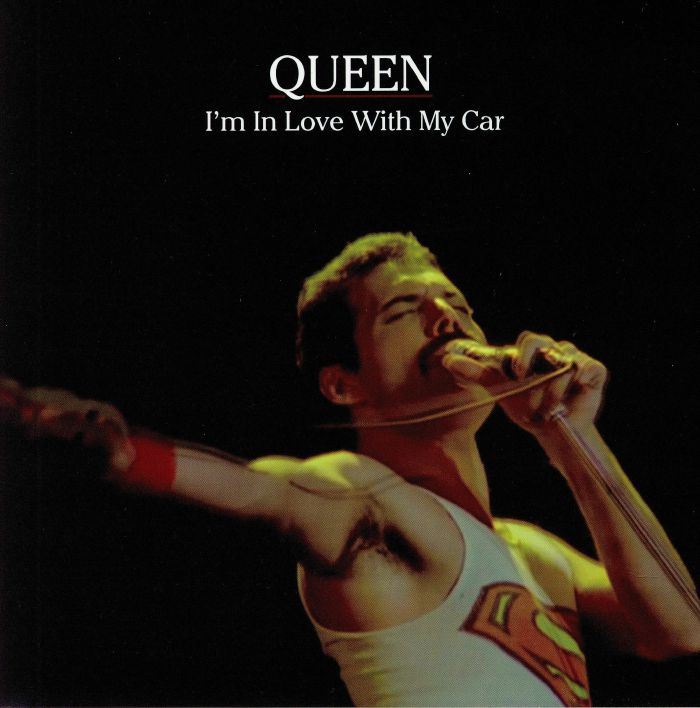 QUEEN - I'm In Love With My Car