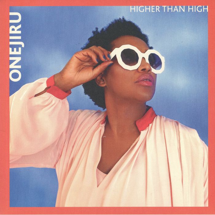 ONEJIRU - Higher Than High