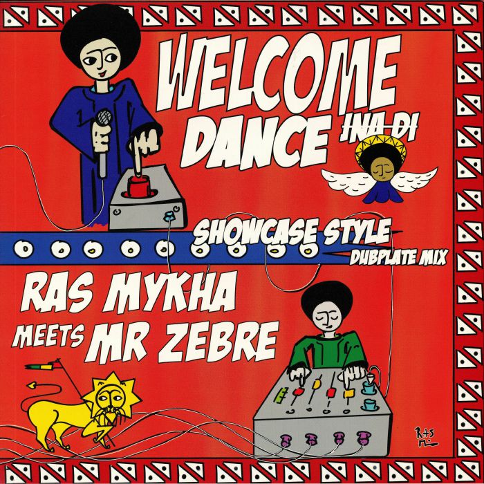 RAS MYKHA/MR ZEBRE - Welcome Ina Di Dance