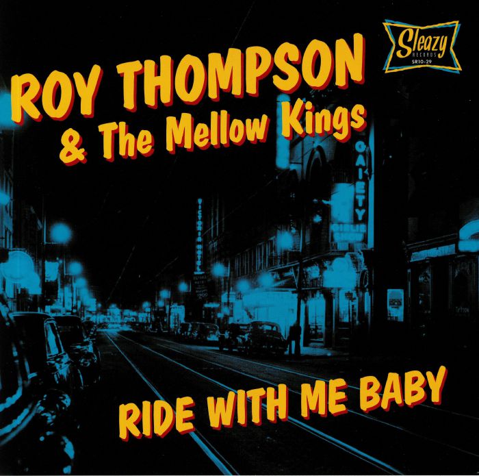 THOMPSON, Roy/THE MELLOW KINGS - Ride With Me Baby