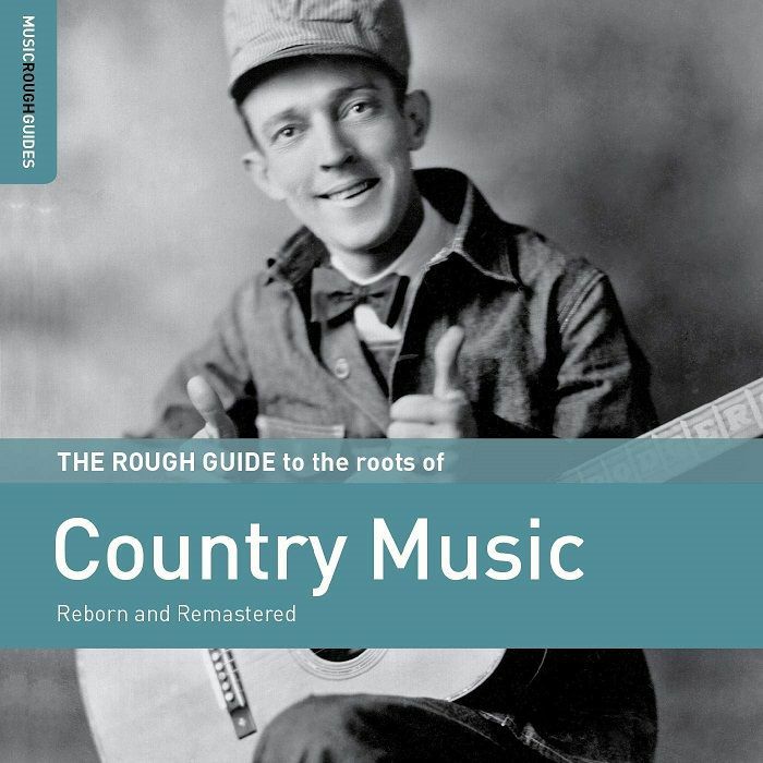 VARIOUS - The Rough Guide To The Roots Of Country Music
