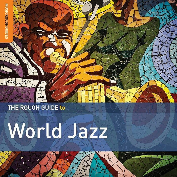 VARIOUS - The Rough Guide to World Jazz