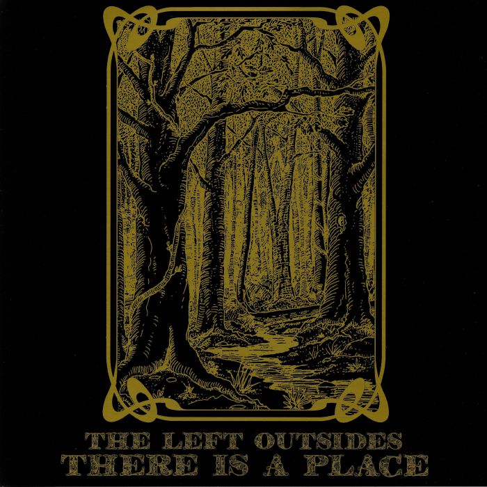 LEFT OUTSIDES, The - There Is A Place