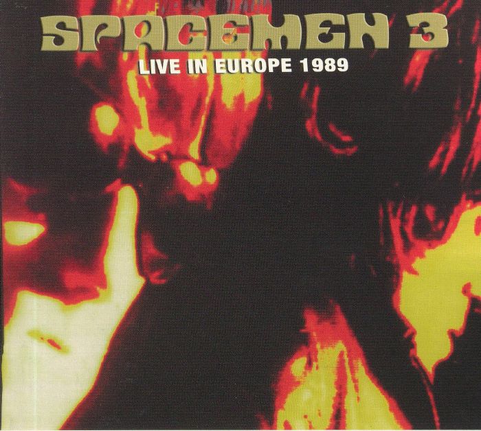 SPACEMEN 3 - Live In Europe 1989