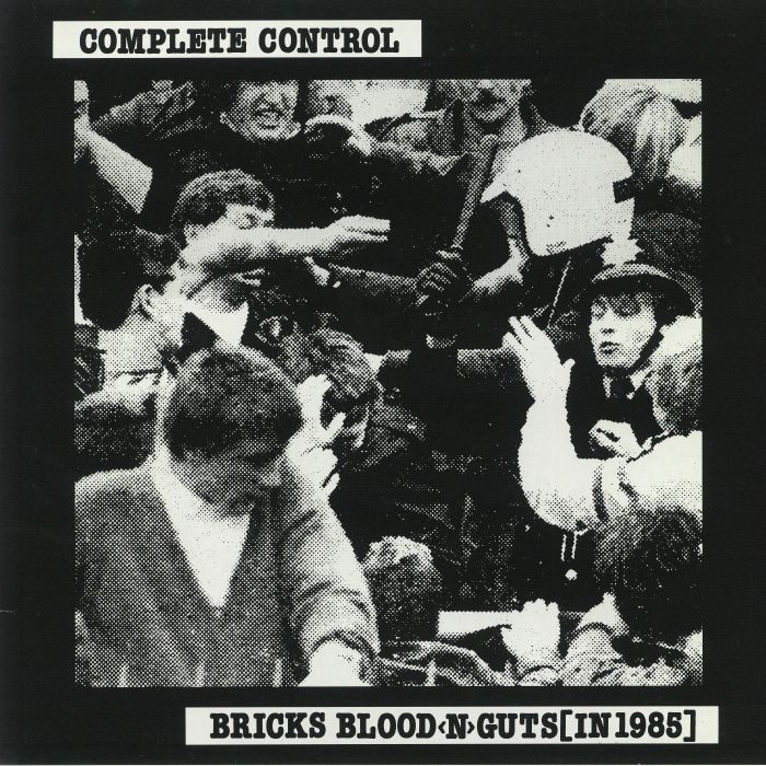 COMPLETE CONTROL - Bricks Blood N Guts (In 1985)
