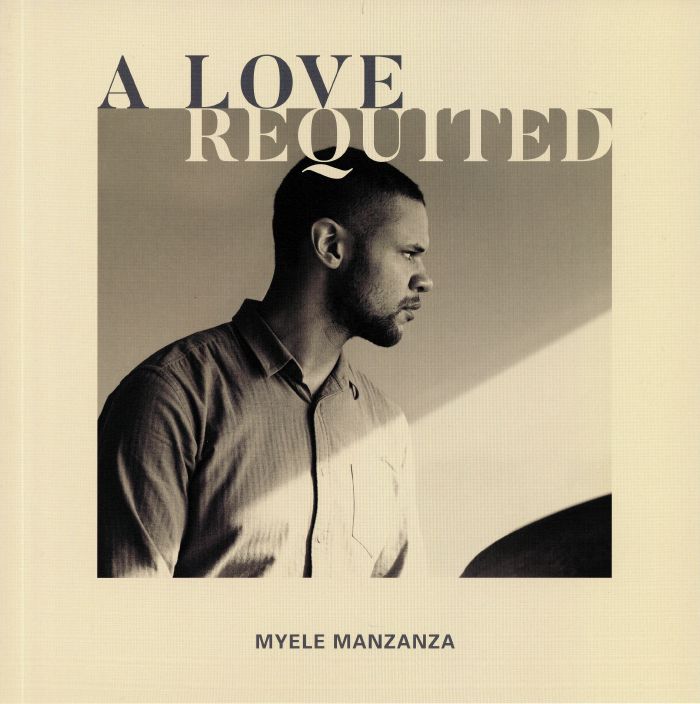 MANZANZA, Myele - A Love Requited