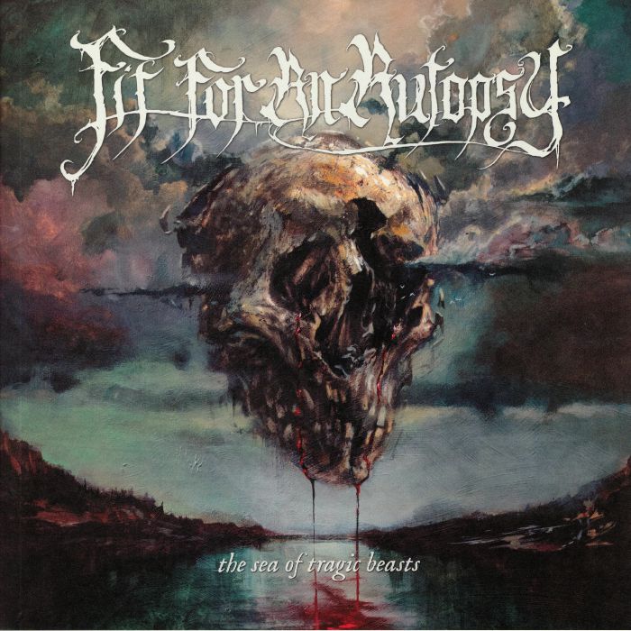 FIT FOR AN AUTOPSY - The Sea Of Tragic Beasts