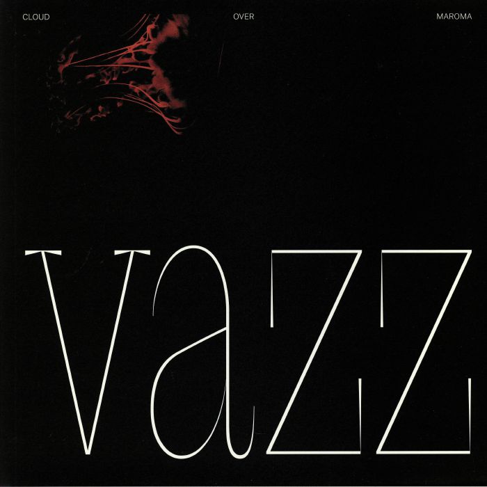 VAZZ - Cloud Over Maroma