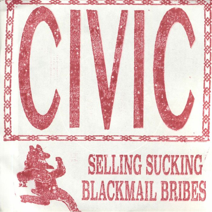 CIVIC - Selling Sucking Blackmail Bribes