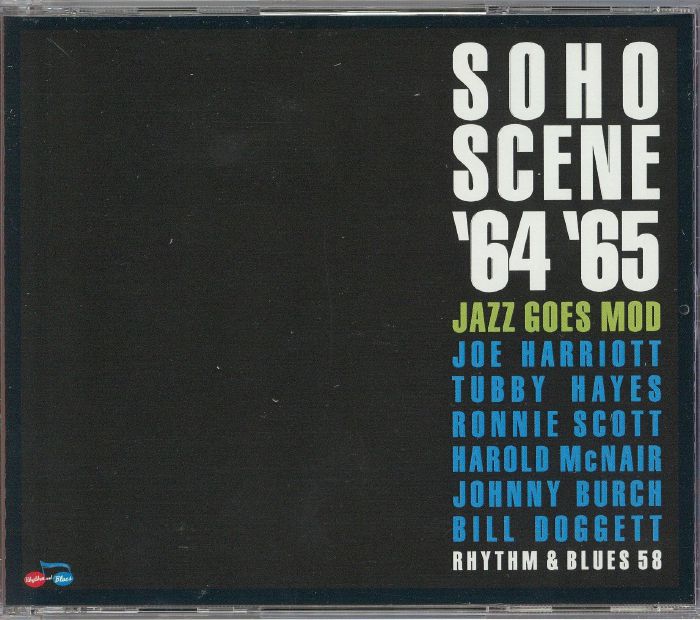 VARIOUS - Soho Scene '64 '65: Jazz Goes Mod