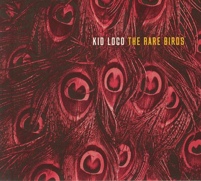 KID LOCO - The Rare Birds