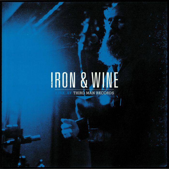 IRON & WINE - Live At Third Man Records