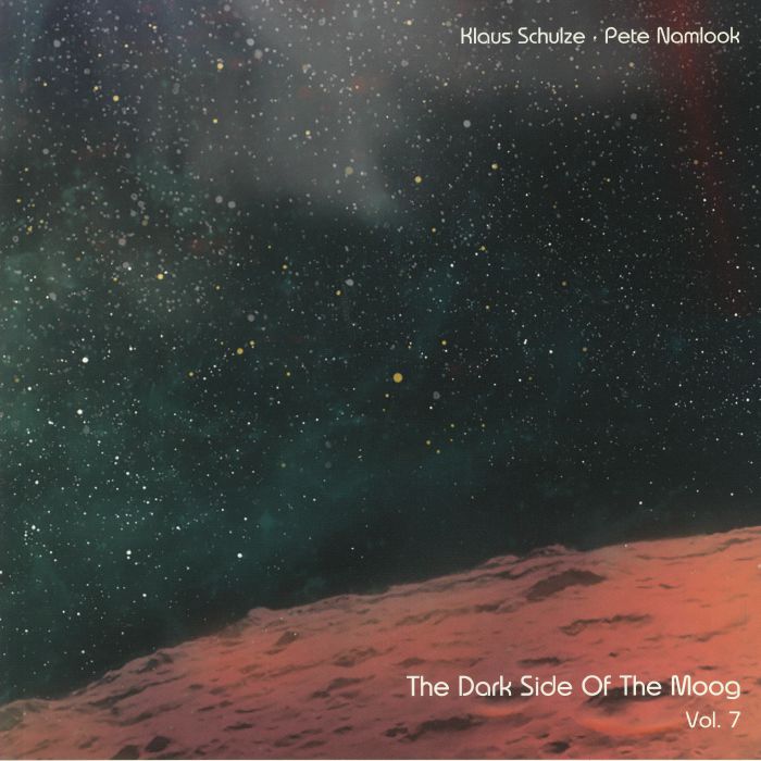 SCHULZE, Klaus/PETE NAMLOOK - Dark Side Of The Moog Vol 7