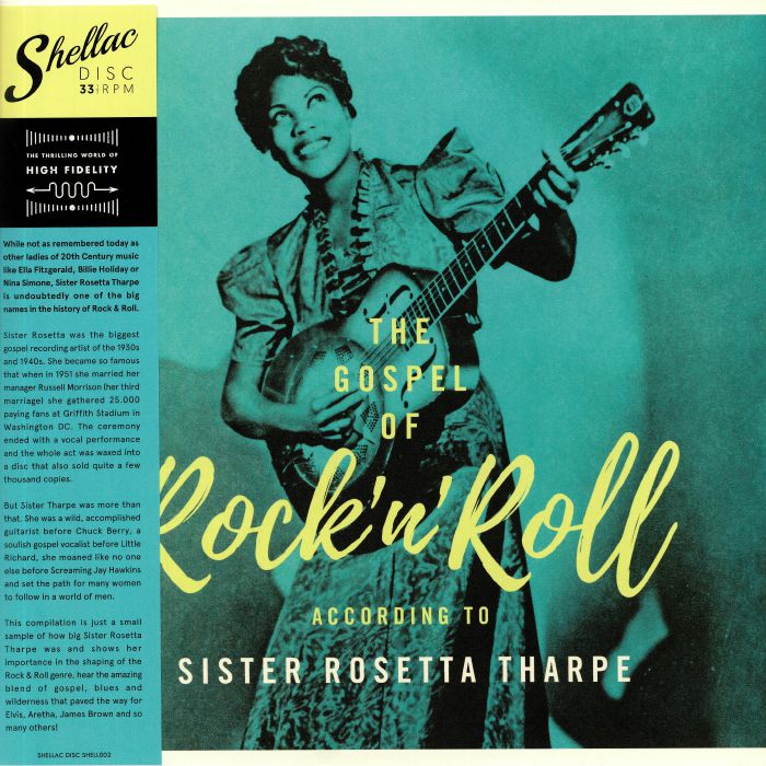 SISTER ROSETTA THARPE - The Gospel Of Rock N Roll According To Sister Rosetta Tharpe (reissue)