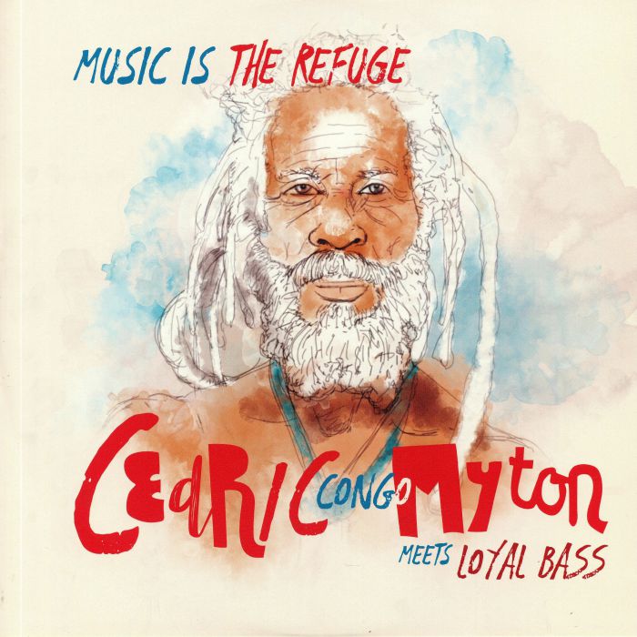 CONGO MYTON, Cedric meets LOYAL BASS - Music Is The Refuge