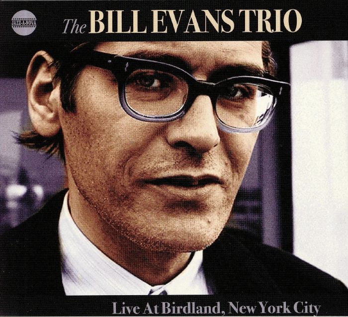 BILL EVANS TRIO - Live At Birdland New York City