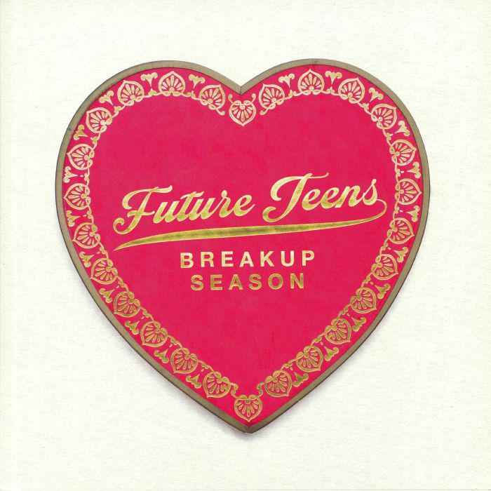 FUTURE TEENS - Breakup Season