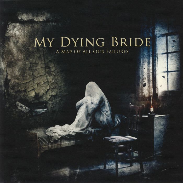 MY DYING BRIDE - A Map Of All Our Failures (reissue)