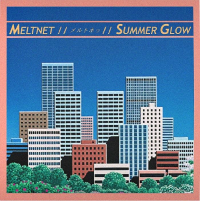 MELTNET - Summer Glow
