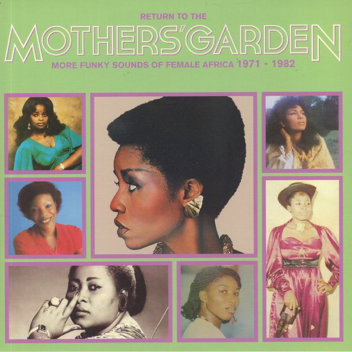 VARIOUS - Return To The Mothers' Garden: More Funky Sounds Of Female Africa 1971-1982