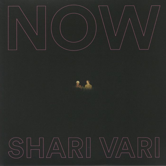 SHARI VARI - Now
