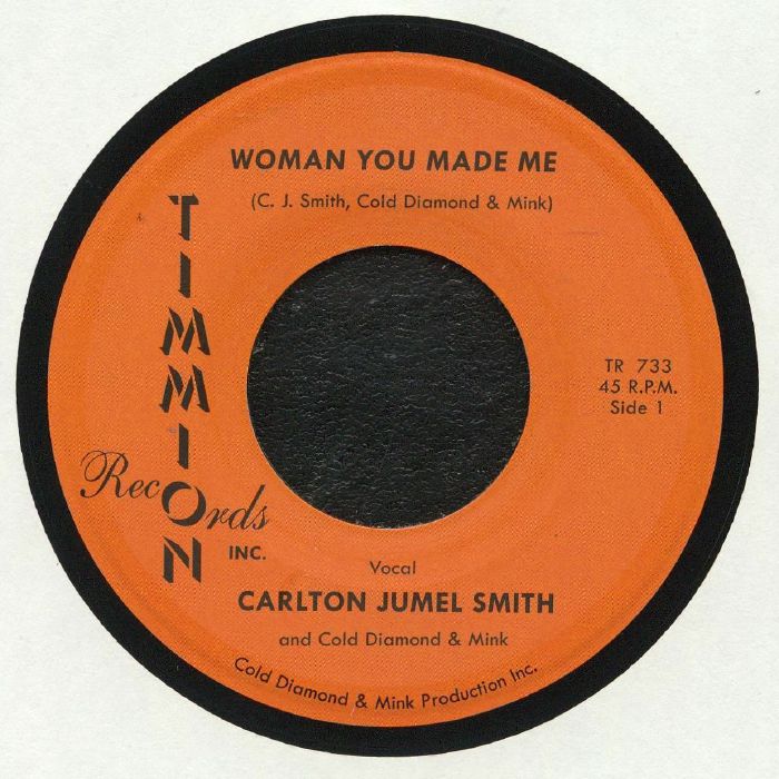 JUMEL SMITH, Carlton/COLD DIAMOND & MINK - Woman You Made Me