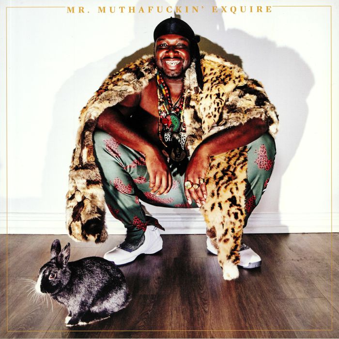 MR MUTHAFUCKIN EXQUIRE - Mr Muthafuckin' Exquire