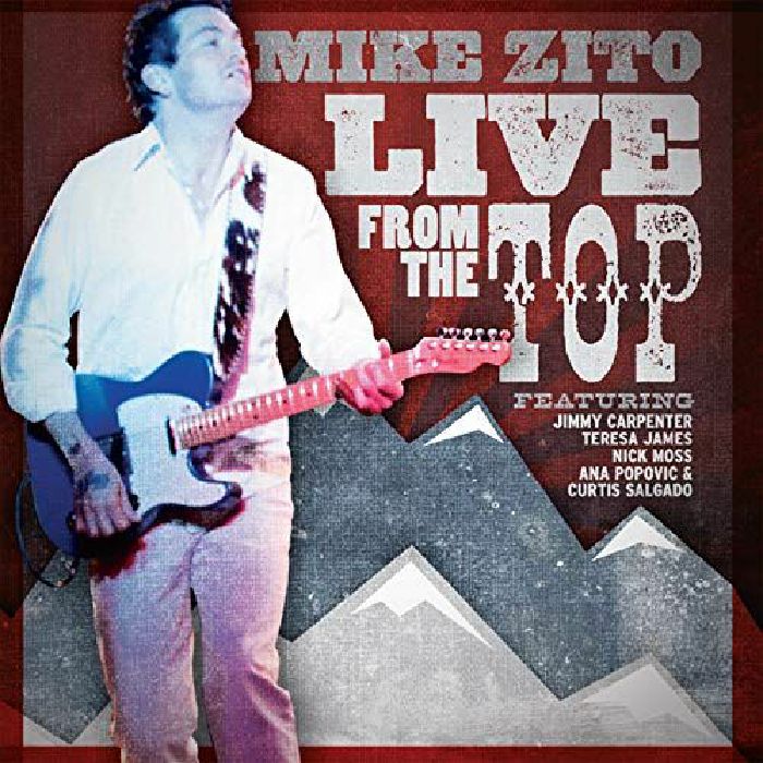 ZITO, Mike - Live From The Top