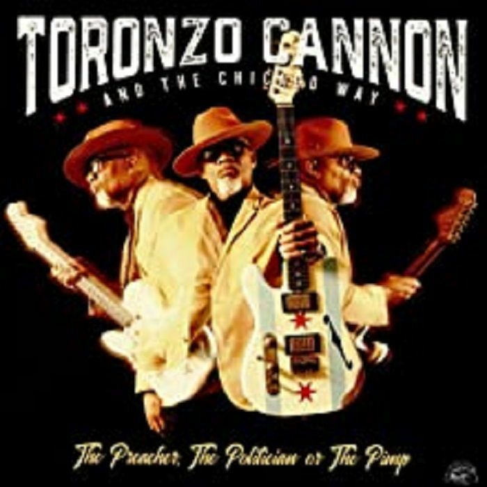 CANNON, Toronzo - The Preacher The Politician or the Pimp