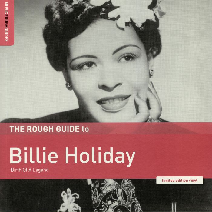 HOLIDAY, Billie - The Rough Guide to Billie Holiday: Birth Of A Legend