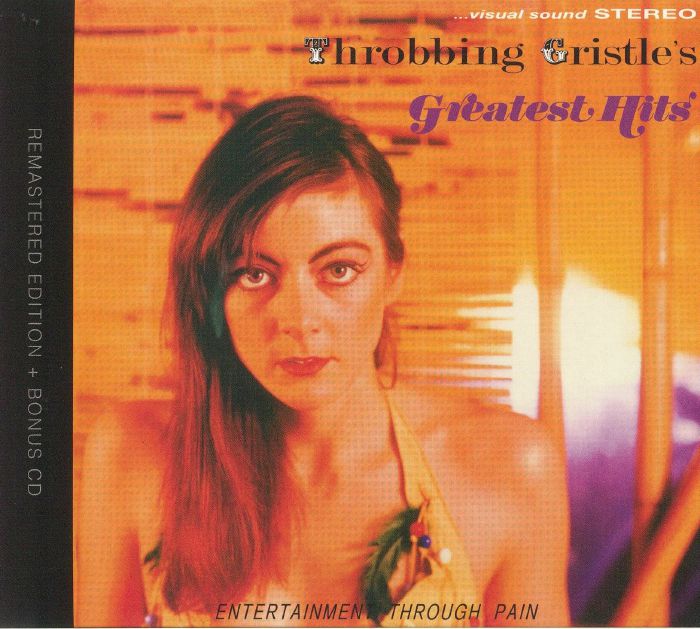 THROBBING GRISTLE - Greatest Hits: Entertainment Through Pain (remastered) (reissue)