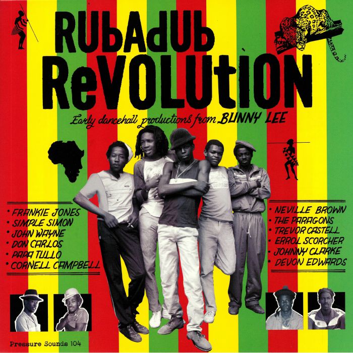 VARIOUS - Rubadub Revolution: Early Dancehall Productions From Bunny Lee