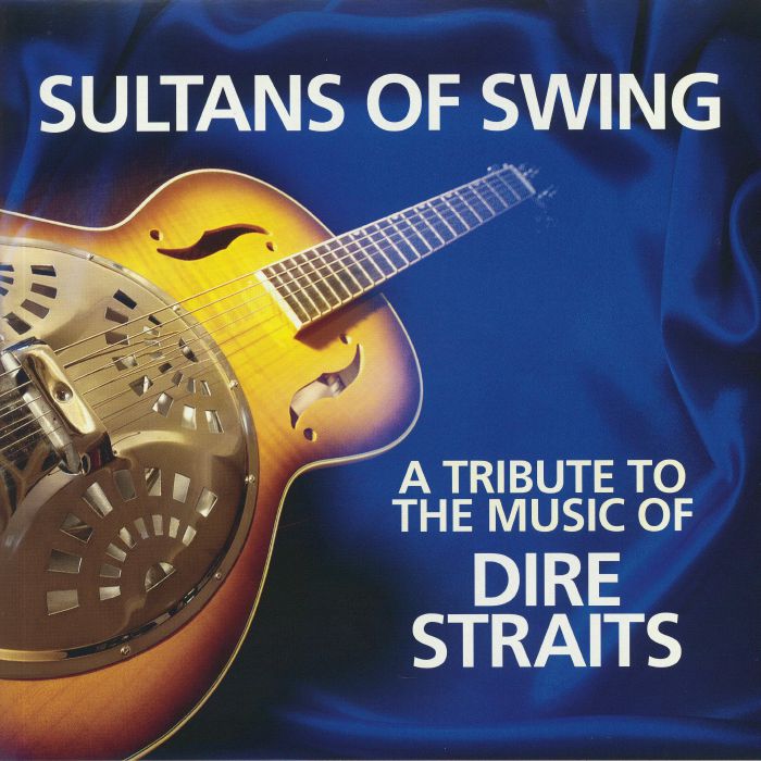 SULTANS OF SWING - A Tribute To The Music Of Dire Straits