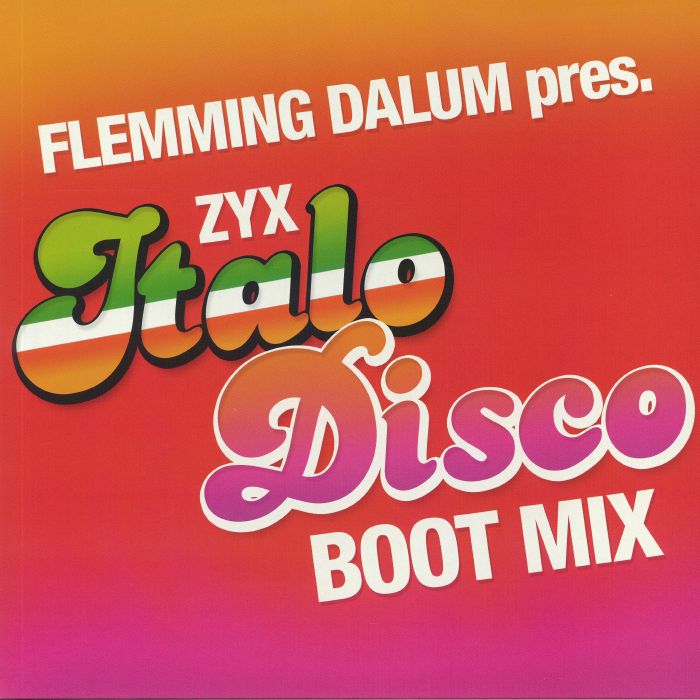 FLEMMING DALUM/VARIOUS - ZYX Italo Disco Boot Mix
