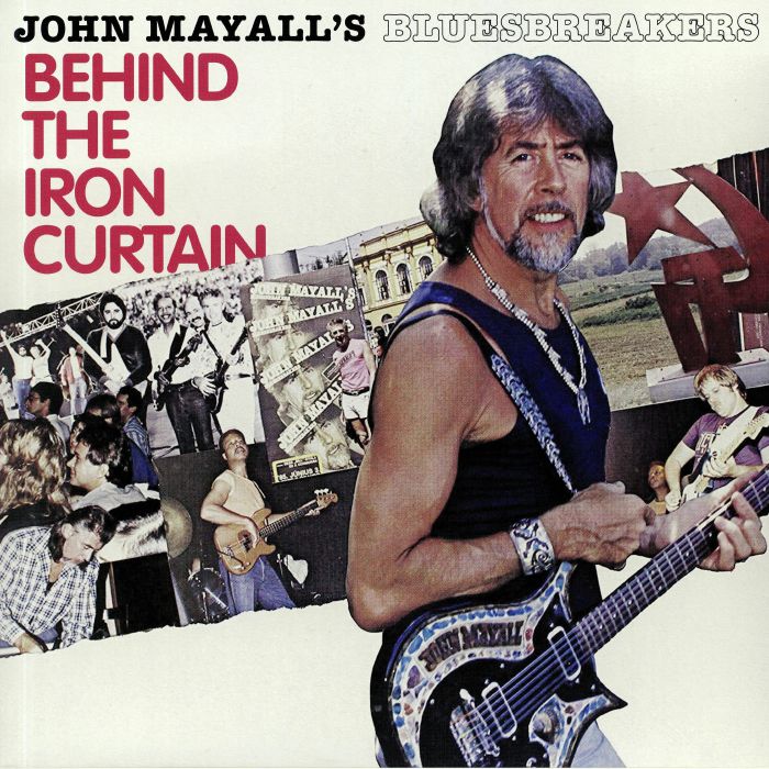 JOHN MAYALL'S BLUESBREAKERS - Behind The Iron Curtain