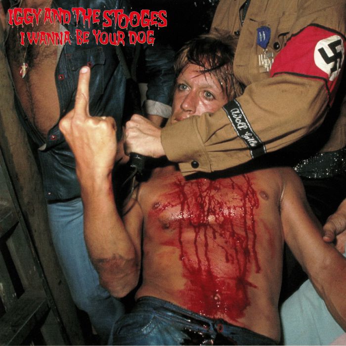 IGGY & THE STOOGES - I Wanna Be Your Dog (reissue)