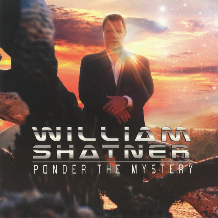 SHATNER, William - Ponder The Mystery