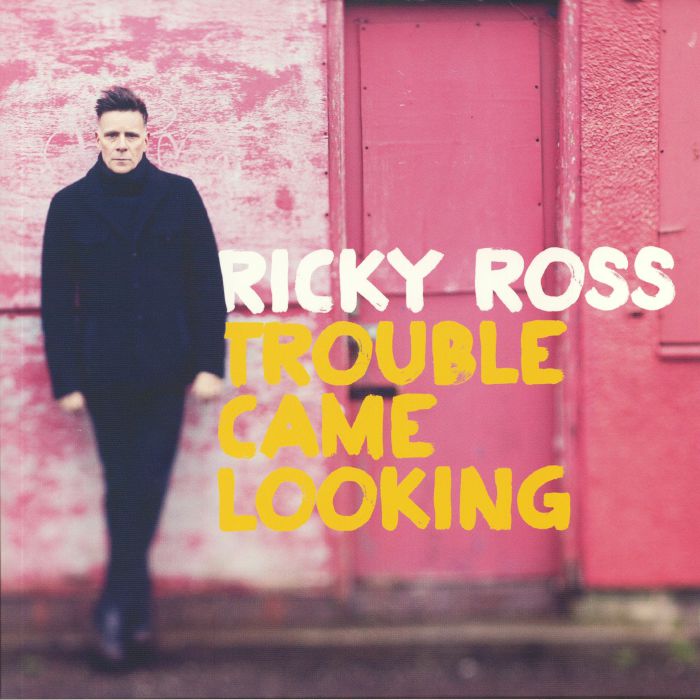 ROSS, Ricky - Trouble Came Looking