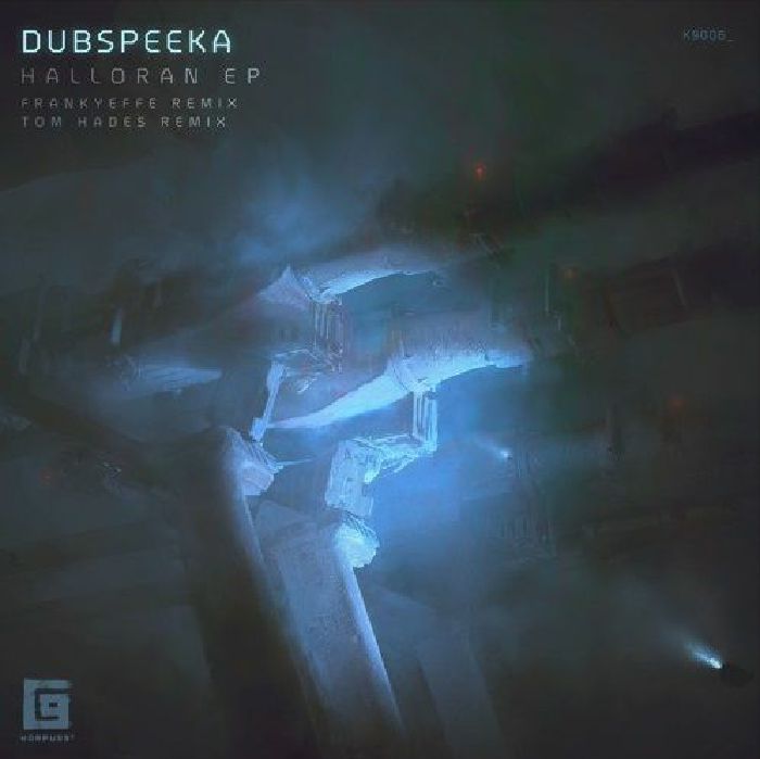 DUBSPEEKA - Halloran EP