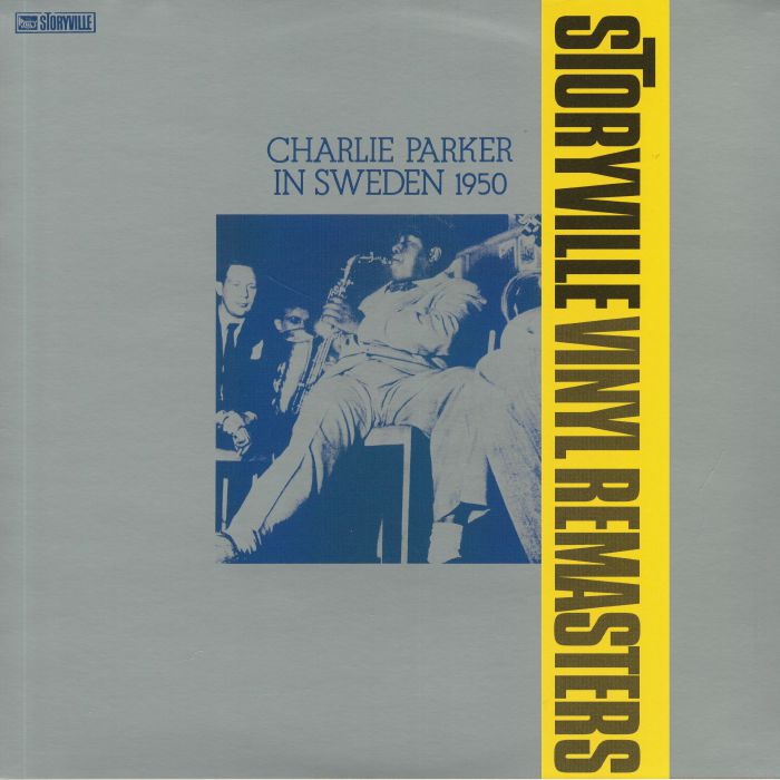 PARKER, Charlie - Charlie Parker In Sweden 1950 (reissue)