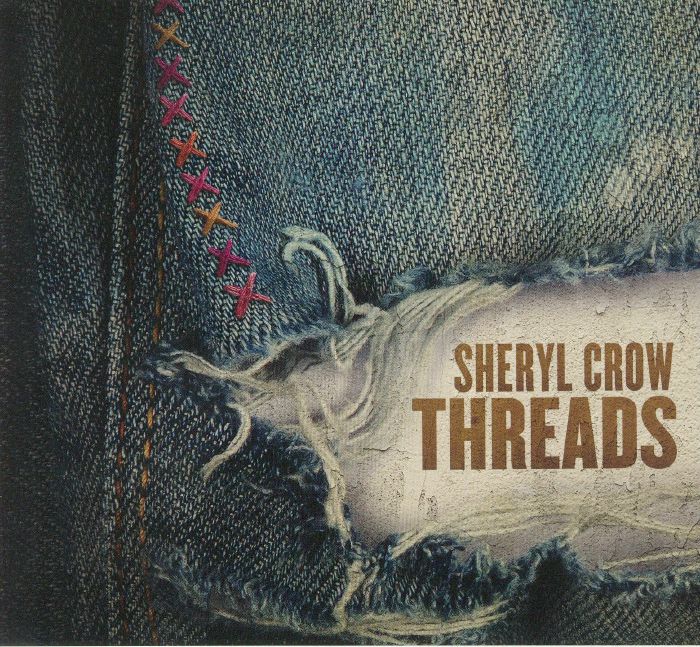 CROW, Sheryl - Threads
