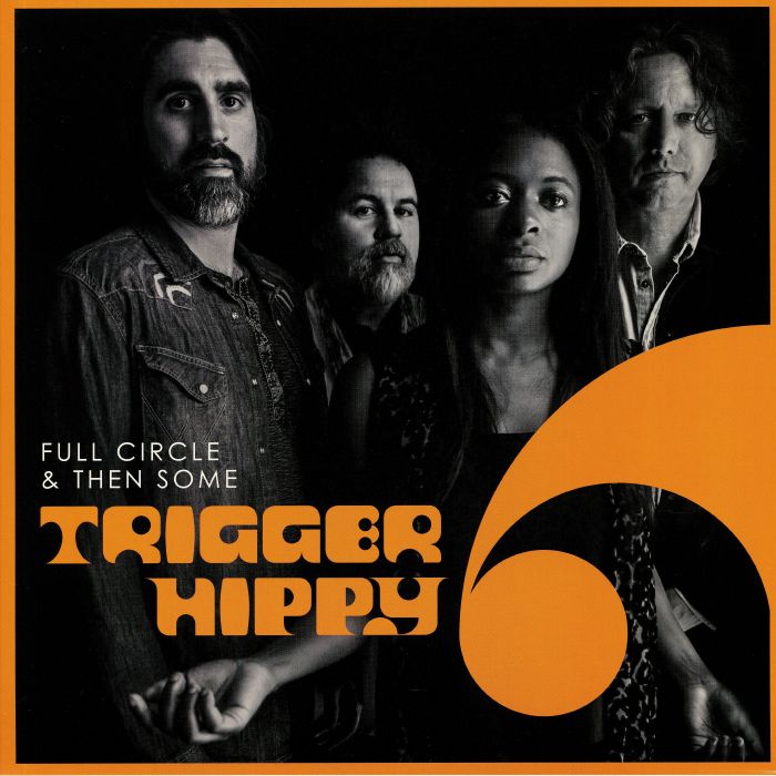 TRIGGY HIPPY - Full Circle & Then Some