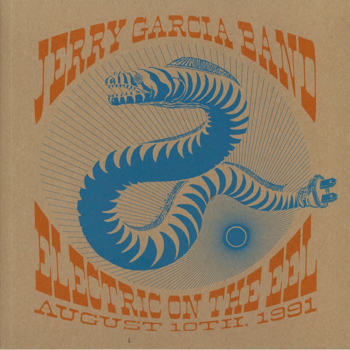 JERRY GARCIA BAND - Electric On The Eel: August 10th 1991