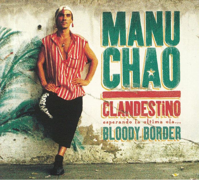 CHAO, Manu - Clandestino/Bloody Border
