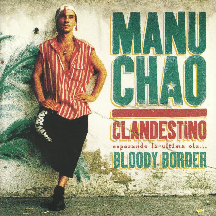 CHAO, Manu - Clandestino/Bloody Border