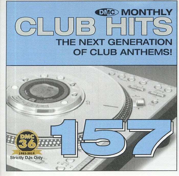 VARIOUS - DMC Monthly Club Hits 157: The Next Generation Of Club Anthems! (Strictly DJ Only)