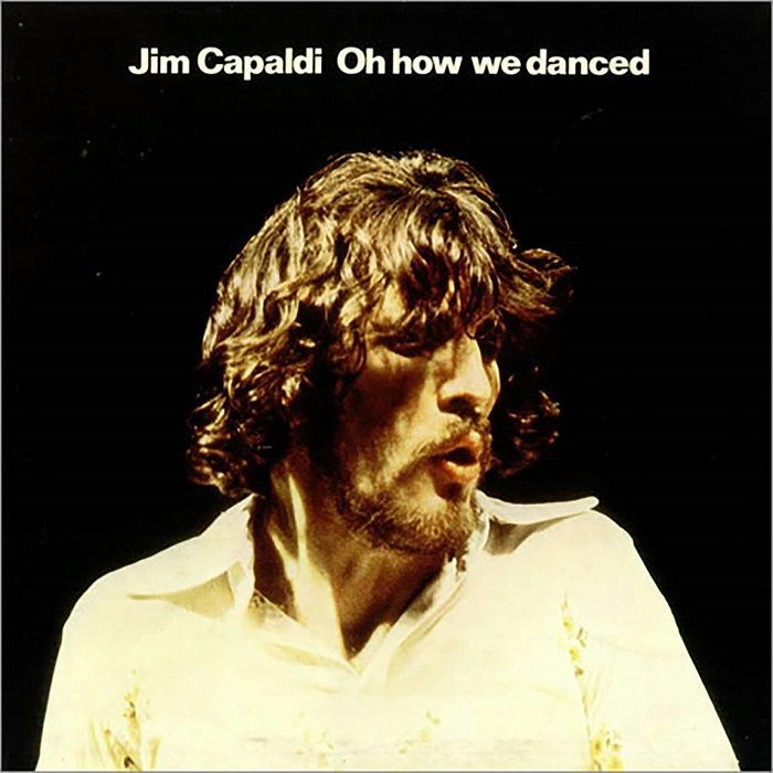 CAPALDI, Jim - Oh How We Danced: Expanted Edition (remastered)