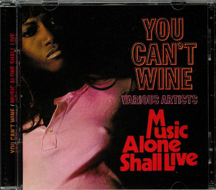VARIOUS - You Can't Wine/Music Alone Shall Live